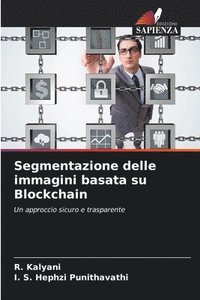 bokomslag Segmentazione delle immagini basata su Blockchain