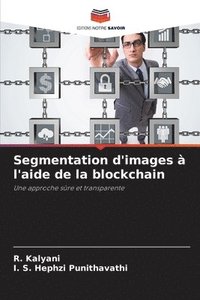 bokomslag Segmentation d'images à l'aide de la blockchain