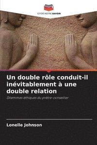 bokomslag Un double rle conduit-il invitablement  une double relation