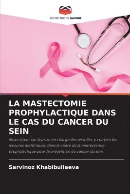 bokomslag Mastectomie Prophylactique Dans Le Cas Du Cancer Du Sein