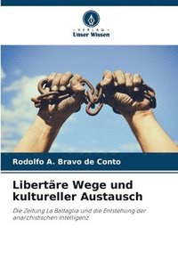 bokomslag Libertäre Wege und kultureller Austausch