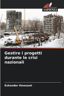 Gestire i progetti durante le crisi nazionali 1