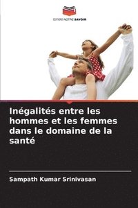 bokomslag Inégalités entre les hommes et les femmes dans le domaine de la santé