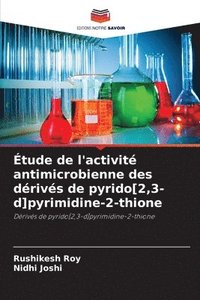 bokomslag Étude de l'activité antimicrobienne des dérivés de pyrido[2,3-d]pyrimidine-2-thione