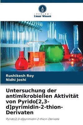 bokomslag Untersuchung der antimikrobiellen Aktivität von Pyrido[2,3-d]pyrimidin-2-thion-Derivaten