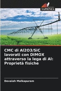 bokomslag CMC di Al2O3/SiC lavorati con DIMOX attraverso la lega di Al