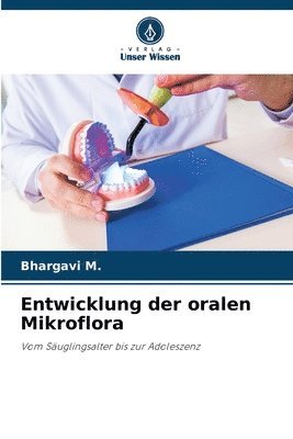 bokomslag Entwicklung der oralen Mikroflora