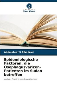 bokomslag Epidemiologische Faktoren, die Ösophagusvarizen-Patienten im Sudan betreffen