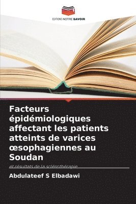 Facteurs pidmiologiques affectant les patients atteints de varices oesophagiennes au Soudan 1