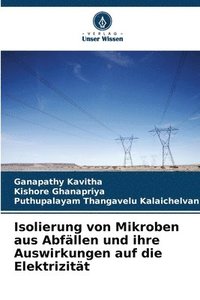 bokomslag Isolierung von Mikroben aus Abfällen und ihre Auswirkungen auf die Elektrizität