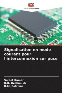 bokomslag Signalisation en mode courant pour l'interconnexion sur puce