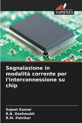 Segnalazione in modalità corrente per l'interconnessione su chip 1