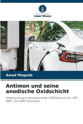 bokomslag Antimon und seine anodische Oxidschicht