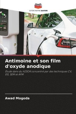 bokomslag Antimoine et son film d'oxyde anodique