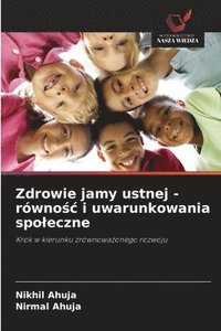 bokomslag Zdrowie jamy ustnej - równo&#347;c i uwarunkowania spoleczne