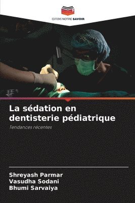 bokomslag La sdation en dentisterie pdiatrique