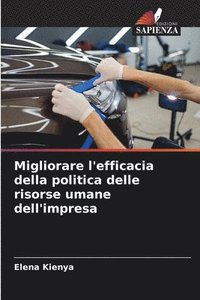 bokomslag Migliorare l'efficacia della politica delle risorse umane dell'impresa