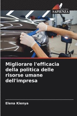 Migliorare l'efficacia della politica delle risorse umane dell'impresa 1