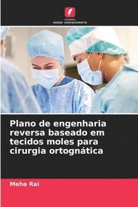 bokomslag Plano de engenharia reversa baseado em tecidos moles para cirurgia ortogntica