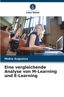 Eine vergleichende Analyse von M-Learning und E-Learning 1