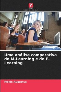 bokomslag Uma análise comparativa do M-Learning e do E-Learning