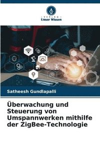 bokomslag berwachung und Steuerung von Umspannwerken mithilfe der ZigBee-Technologie