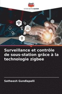 bokomslag Surveillance et contrle de sous-station grce  la technologie zigbee