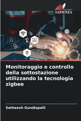 Monitoraggio e controllo della sottostazione utilizzando la tecnologia zigbee 1