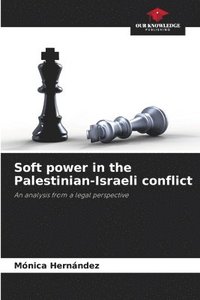 bokomslag Soft power in the Palestinian-Israeli conflict