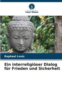 bokomslag Ein interreligiser Dialog fr Frieden und Sicherheit