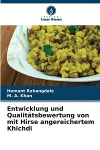 bokomslag Entwicklung und Qualitätsbewertung von mit Hirse angereichertem Khichdi