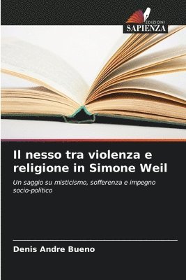 Il nesso tra violenza e religione in Simone Weil 1