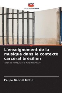 bokomslag L'enseignement de la musique dans le contexte carcral brsilien