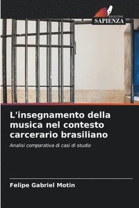 bokomslag L'insegnamento della musica nel contesto carcerario brasiliano