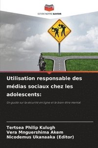 bokomslag Utilisation responsable des mdias sociaux chez les adolescents