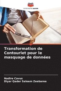 bokomslag Transformation de Contourlet pour le masquage de données