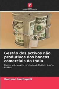 bokomslag Gestão dos activos não produtivos dos bancos comerciais da Índia