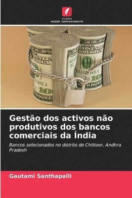 Gautami Santhapalli - Gestão dos activos não produtivos dos bancos comerciais da Índia, Häftad