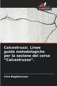 bokomslag Calcestruzzi. Linee guida metodologiche per la sezione del corso 'Calcestruzzo'.