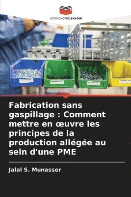 Fabrication sans gaspillage