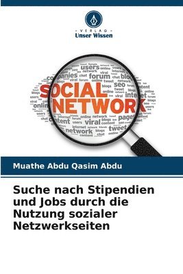 bokomslag Suche nach Stipendien und Jobs durch die Nutzung sozialer Netzwerkseiten