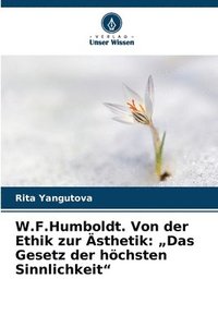 bokomslag W.F.Humboldt. Von der Ethik zur sthetik