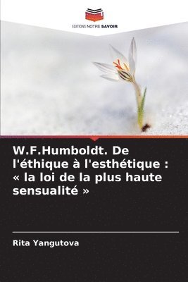 W.F.Humboldt. De l'éthique à l'esthétique