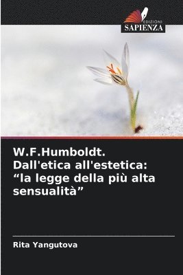 bokomslag W.F.Humboldt. Dall'etica all'estetica