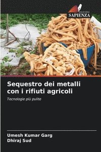 bokomslag Sequestro dei metalli con i rifiuti agricoli