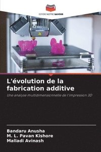 bokomslag L'évolution de la fabrication additive