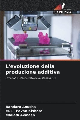 bokomslag L'evoluzione della produzione additiva