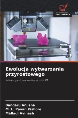 bokomslag Ewolucja wytwarzania przyrostowego