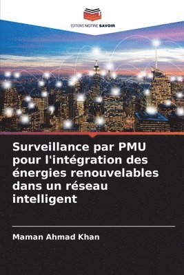 Surveillance par PMU pour l'intégration des énergies renouvelables dans un réseau intelligent