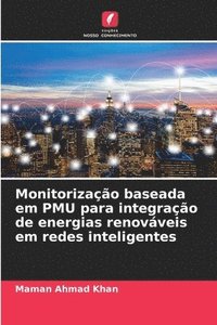 bokomslag Monitorização baseada em PMU para integração de energias renováveis em redes inteligentes